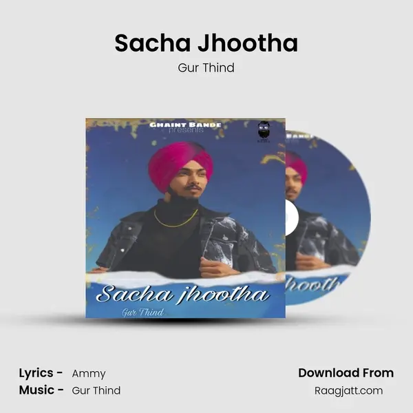 Sacha Jhootha - Gur Thind album cover 