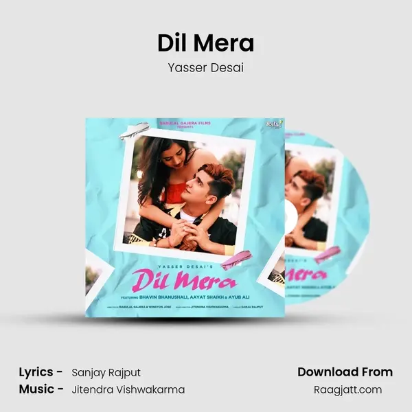 Dil Mera - Yasser Desai album cover 