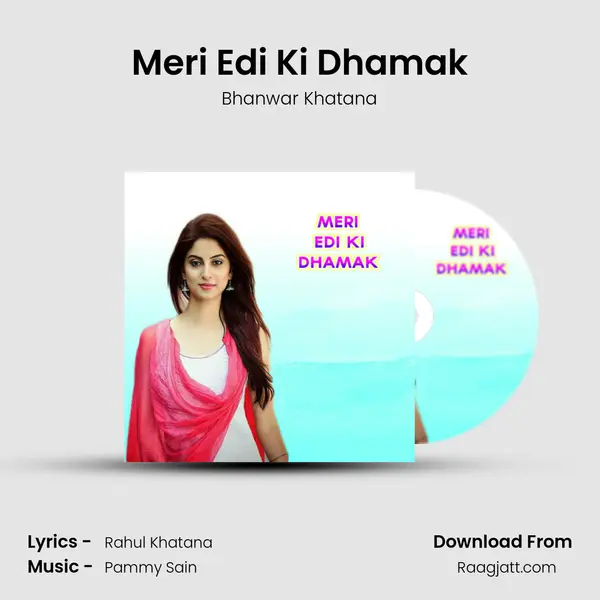 Meri Edi Ki Dhamak mp3 song