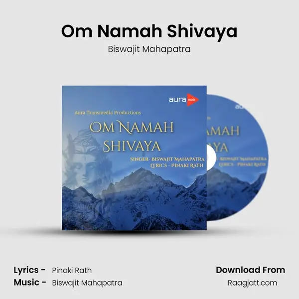 Om Namah Shivaya - Biswajit Mahapatra album cover 