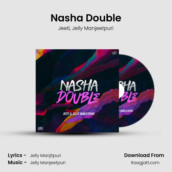 Nasha Double - Jeeti mp3 song