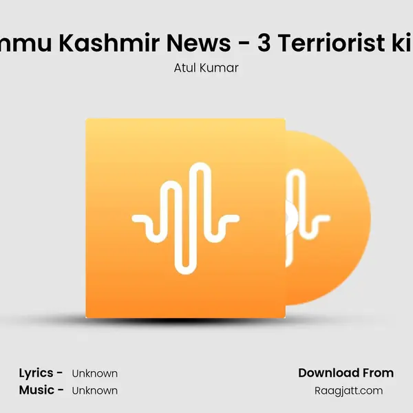 Jammu Kashmir News - 3 Terriorist killed mp3 song