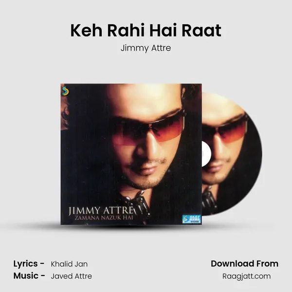 Keh Rahi Hai Raat - Jimmy Attre album cover 