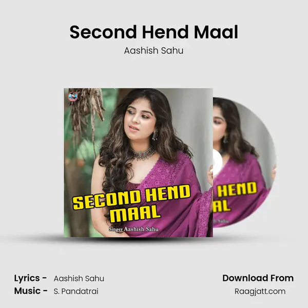 Second Hend Maal - Aashish Sahu album cover 