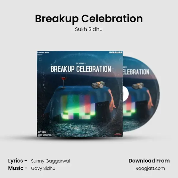 Breakup Celebration mp3 song