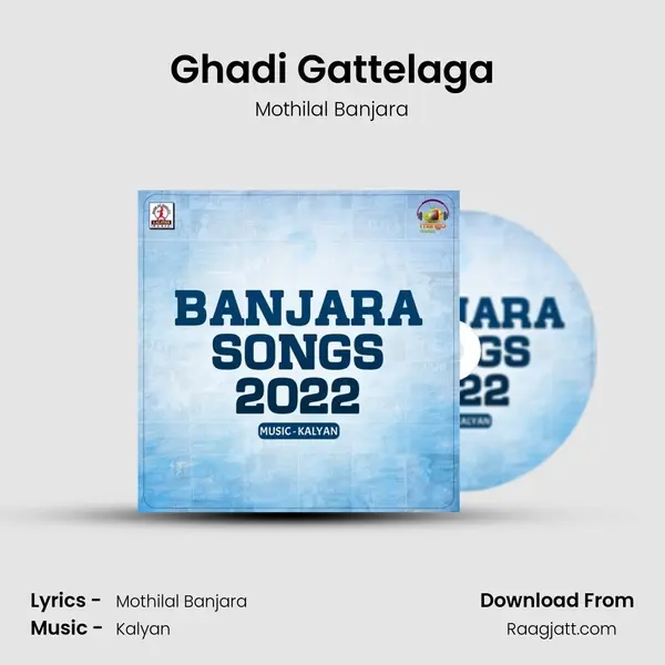 Ghadi Gattelaga mp3 song