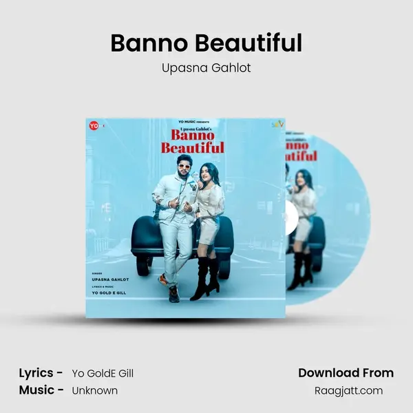 Banno Beautiful - Upasna Gahlot album cover 