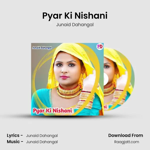 Pyar Ki Nishani - Junaid Dahangal album cover 