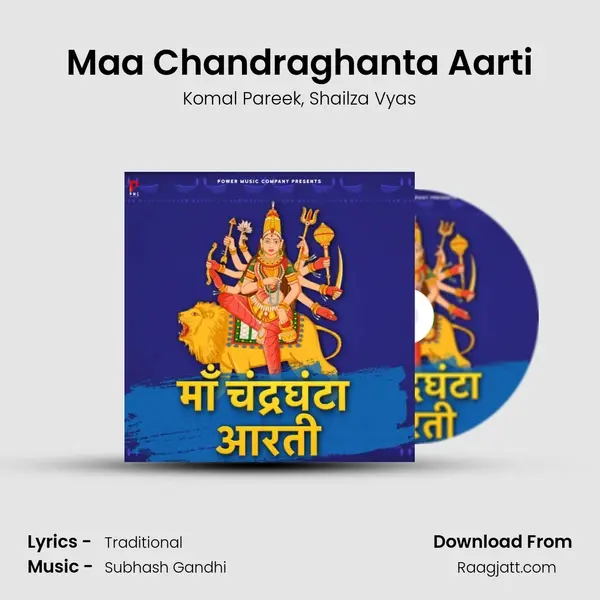 Maa Chandraghanta Aarti - Komal Pareek album cover 