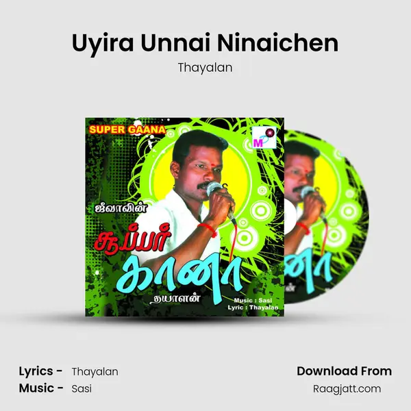 Uyira Unnai Ninaichen - Thayalan album cover 