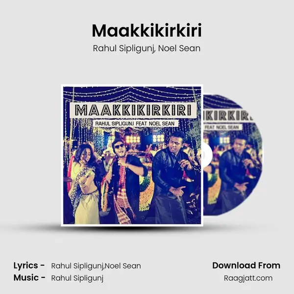 Maakkikirkiri - Rahul Sipligunj album cover 