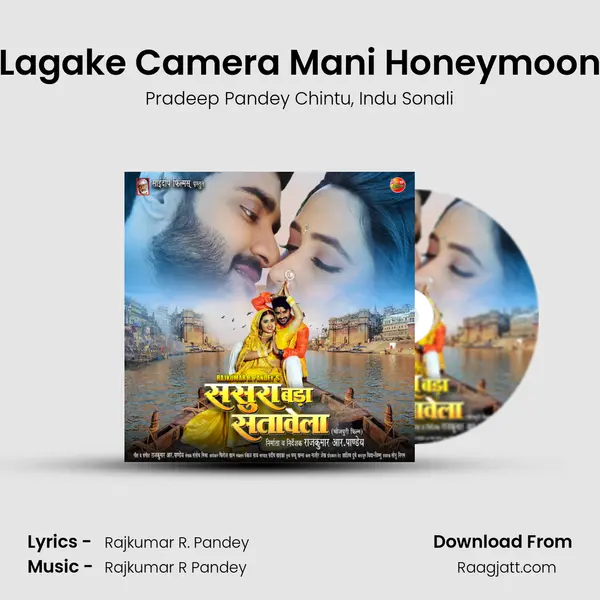 Lagake Camera Mani Honeymoon mp3 song