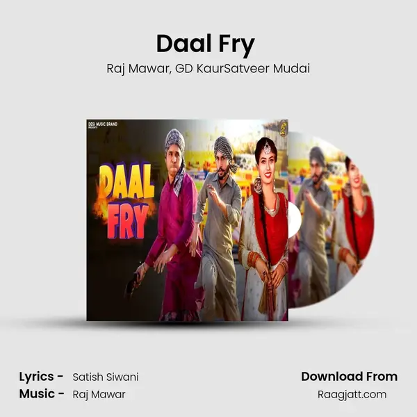 Daal Fry (feat. Satveer Mudai) - Raj Mawar album cover 