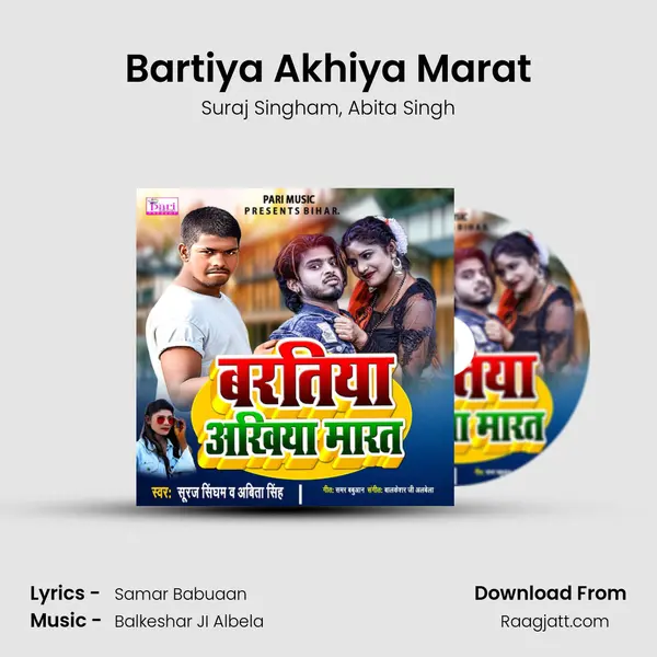 Bartiya Akhiya Marat mp3 song