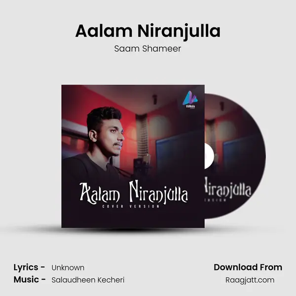 Aalam Niranjulla mp3 song