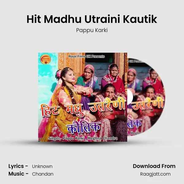 Hit Madhu Utraini Kautik mp3 song