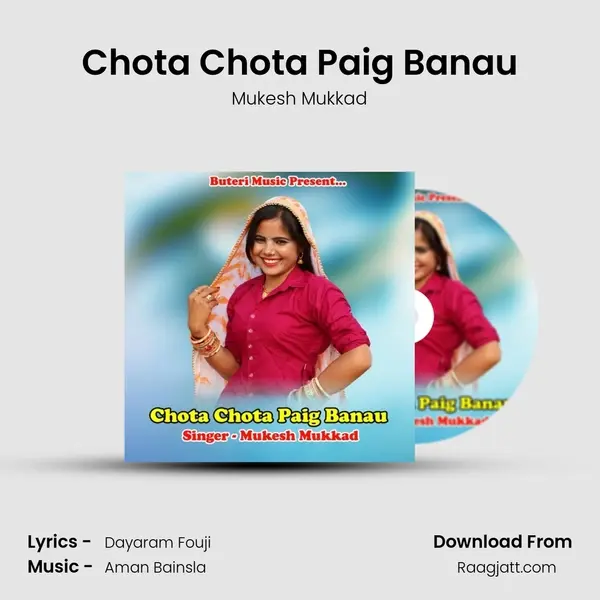 Chota Chota Paig Banau mp3 song