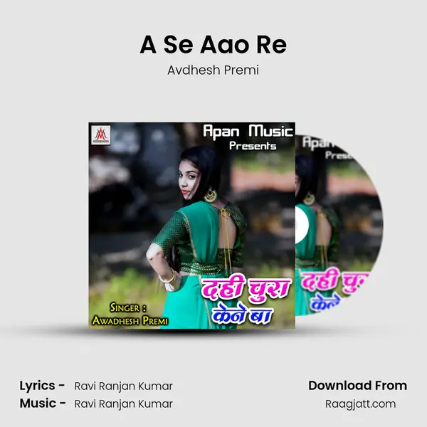 A Se Aao Re mp3 song