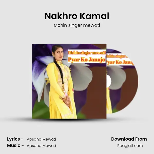 Nakhro Kamal - Mohin singer mewati album cover 