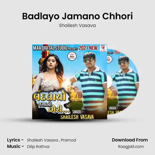 Badlayo Jamano Chhori mp3 song