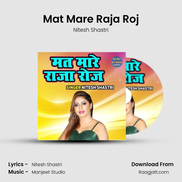 Mat Mare Raja Roj - Nitesh Shastri album cover 