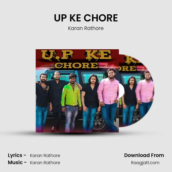 UP KE CHORE - Karan Rathore album cover 