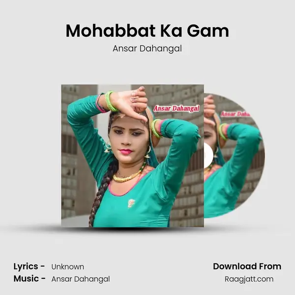 Mohabbat Ka Gam mp3 song