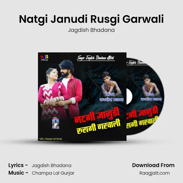 Natgi Janudi Rusgi Garwali - Jagdish Bhadana album cover 