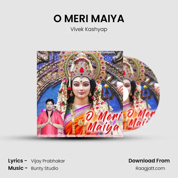 O MERI MAIYA - Vivek Kashyap album cover 