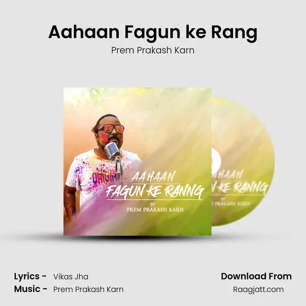 Aahaan Fagun ke Rang mp3 song