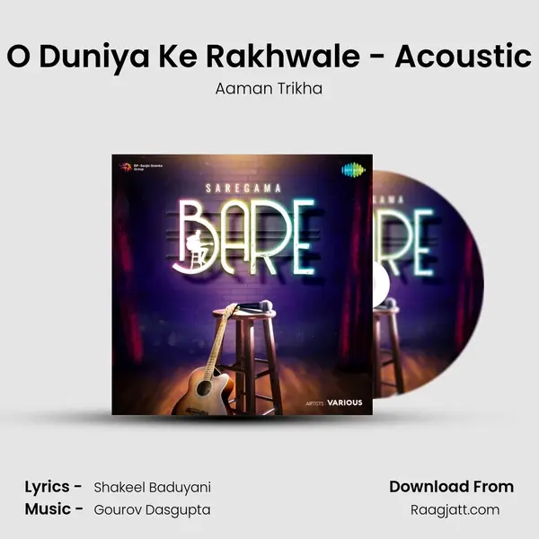 O Duniya Ke Rakhwale - Acoustic - Aaman Trikha album cover 