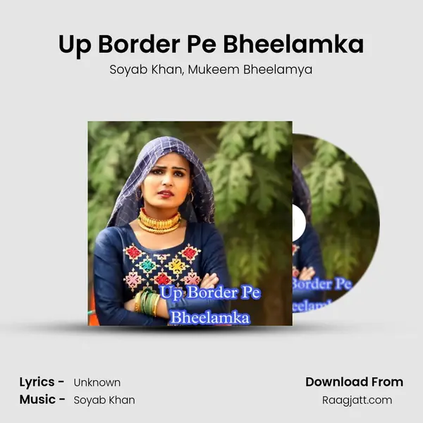 Up Border Pe Bheelamka - Soyab Khan album cover 