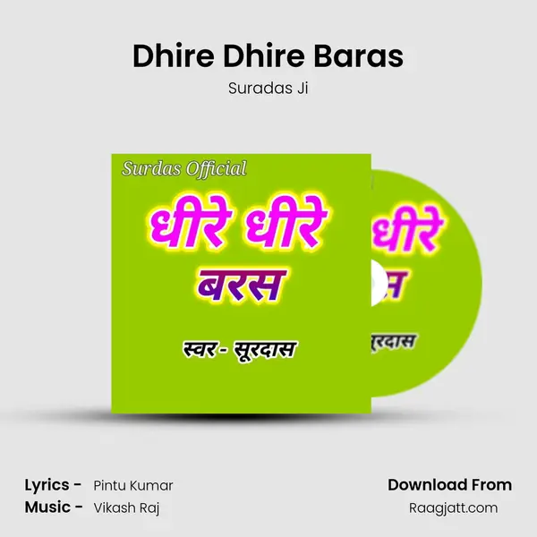 Dhire Dhire Baras mp3 song