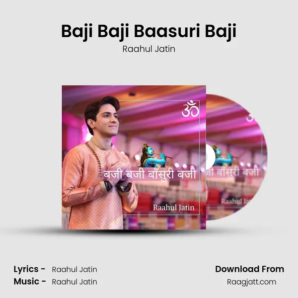 Baji Baji Baasuri Baji - Raahul Jatin album cover 