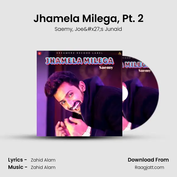 Jhamela Milega, Pt. 2 mp3 song