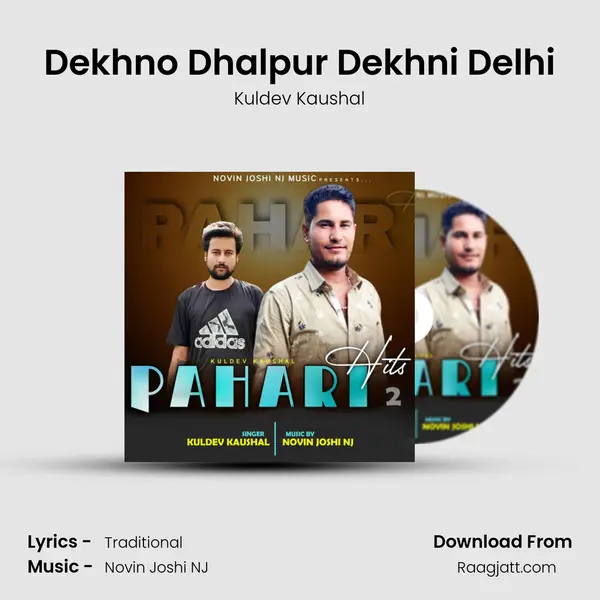 Dekhno Dhalpur Dekhni Delhi - Kuldev Kaushal album cover 