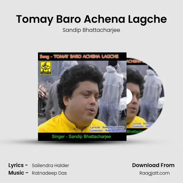 Tomay Baro Achena Lagche - Sandip Bhattacharjee album cover 