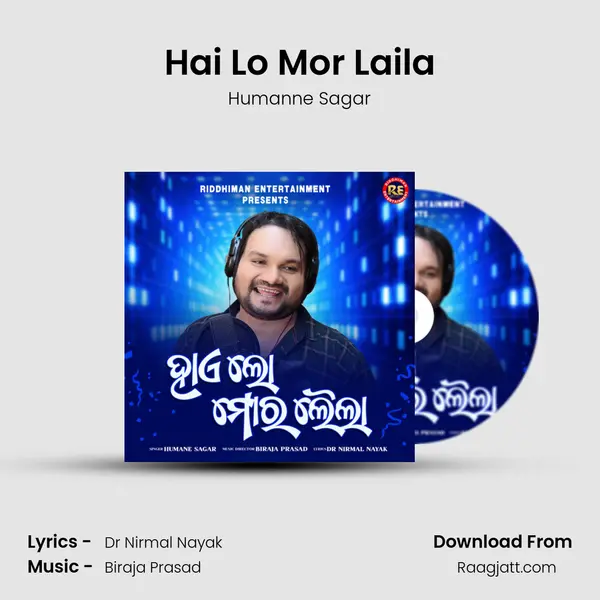 Hai Lo Mor Laila - Humanne Sagar album cover 