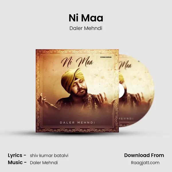 Ni Maa - Daler Mehndi mp3 song