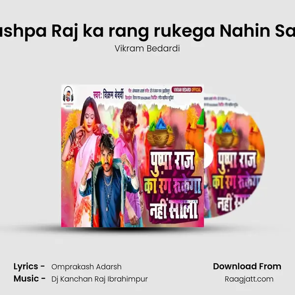 Pushpa Raj ka rang rukega Nahin Sala - Vikram Bedardi album cover 