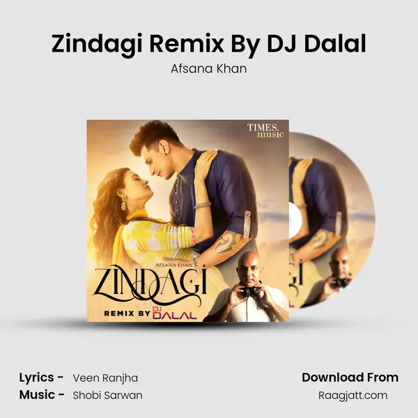 Zindagi Remix By DJ Dalal mp3 song