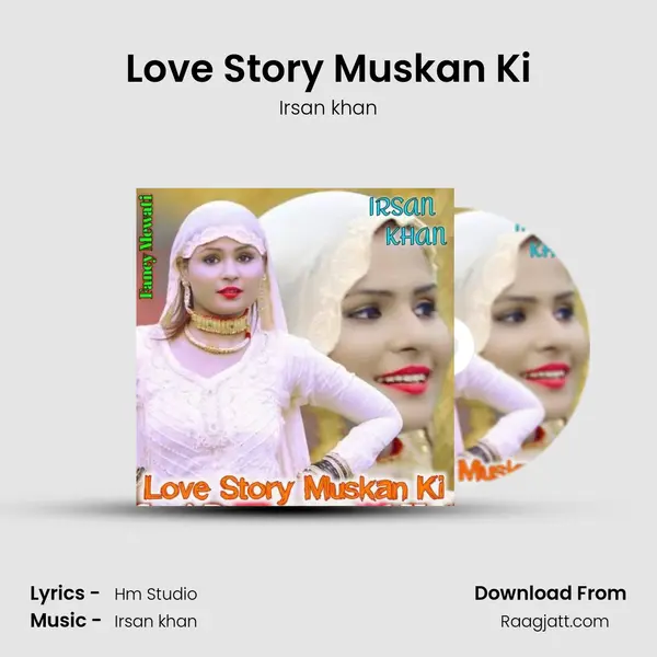 Love Story Muskan Ki - Irsan khan album cover 