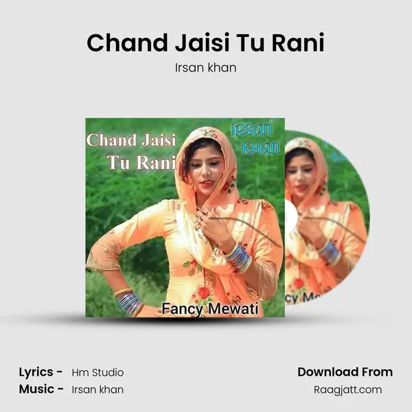 Chand Jaisi Tu Rani mp3 song