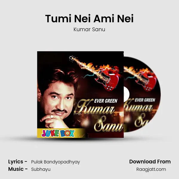 Tumi Nei Ami Nei mp3 song