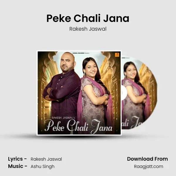 Peke Chali Jana - Rakesh Jaswal album cover 