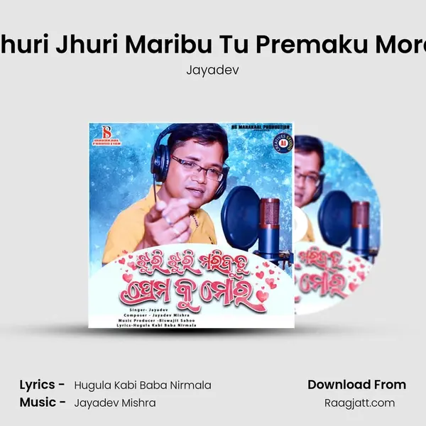 Jhuri Jhuri Maribu Tu Premaku Mora mp3 song