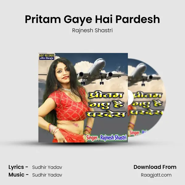 Pritam Gaye Hai Pardesh - Rajnesh Shastri album cover 