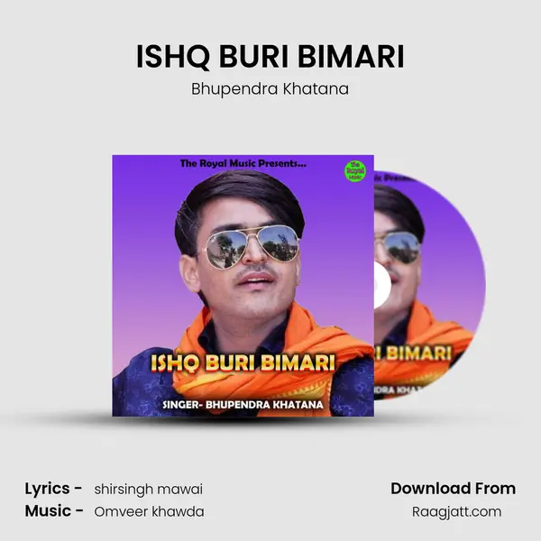 ISHQ BURI BIMARI mp3 song