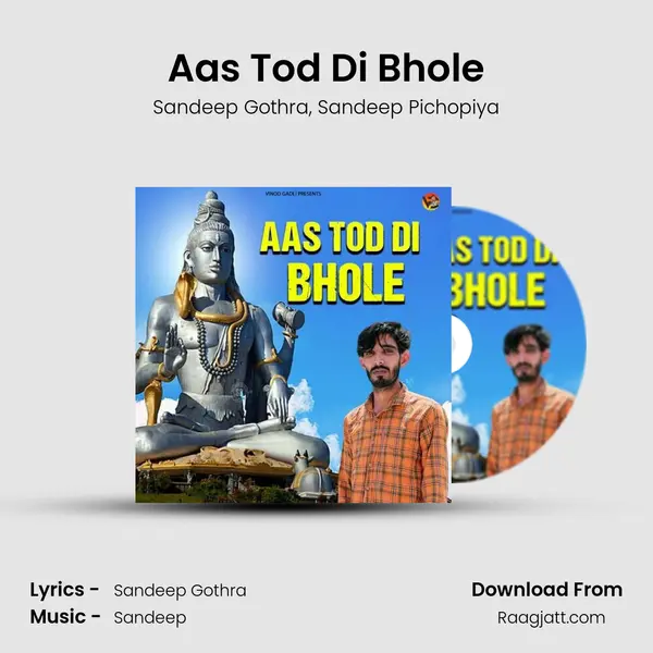 Aas Tod Di Bhole - Sandeep Gothra album cover 