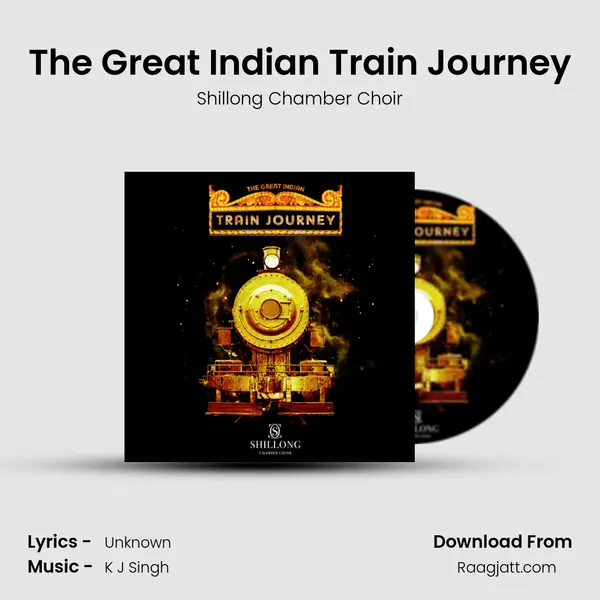 The Great Indian Train Journey mp3 song